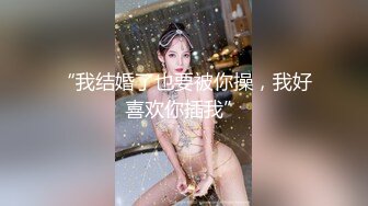 [MP4/ 2.13G]&nbsp;&nbsp;胖子传媒工作室_啪啪第二场_后入马尾辫女孩，还挺起身看着我操她的逼逼