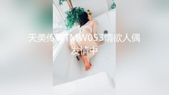 【新片速遞】丰满巨乳坦克美少妇露脸道具自慰白虎巨乳童颜，呻吟不止揉搓丰满阴户[109M/MP4/11:56]