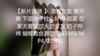 120.7-7最新作品【最耐操的奶球女神】又又又被操了，这次还拉来漂亮的闺蜜助威，操逼 爆菊 内射！没搞双飞可惜啦