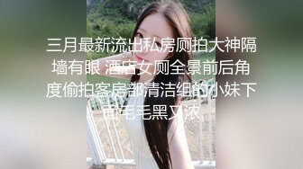 [2DF2] 外围极品女神，模特身材美乳诱人，街头女神胯下尽情蹂躏，娇喘呻吟物超所值[MP4/156MB][BT种子]