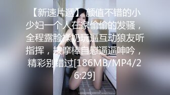 【全国探花】约了个喝完酒有点醉很骚妹子，洗完澡再来第二炮口交抬脚猛操，很是诱惑喜欢不要错过