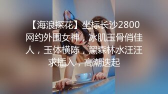 【新片速遞】国产青年小夫妻，卧室啪啪秀，无套花样姿势操逼做爱全过程洗澡展现白皙大奶[1.65G/MP4/02:04:55]